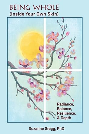 Being Whole, Inside Your Own Skin