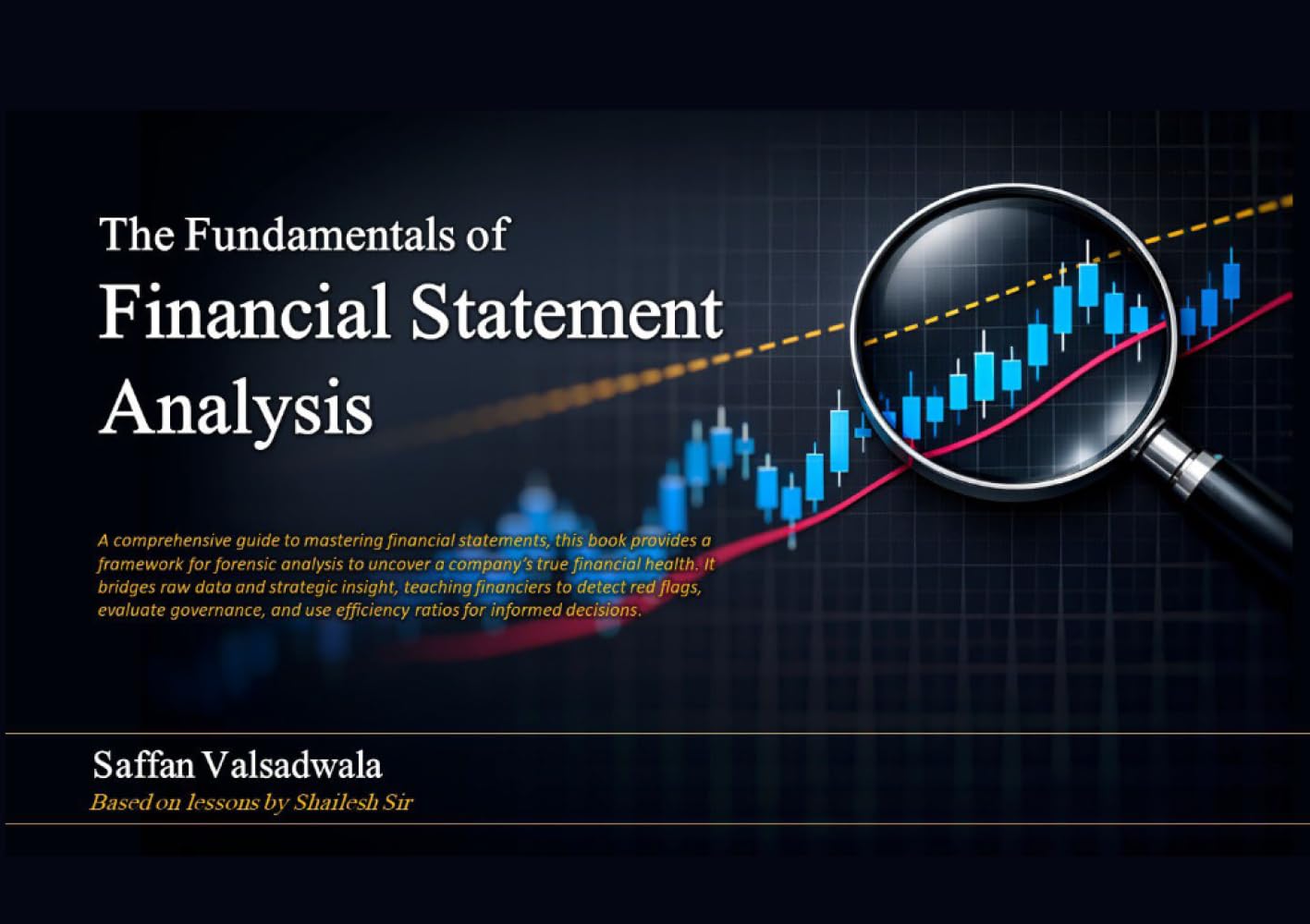 The Fundamentals of Financial Statement Analysis: Financial tips to analyse a company's financial statements