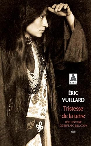 Tristesse de la terre: Une histoire de Buffalo ... [French] 2330065582 Book Cover