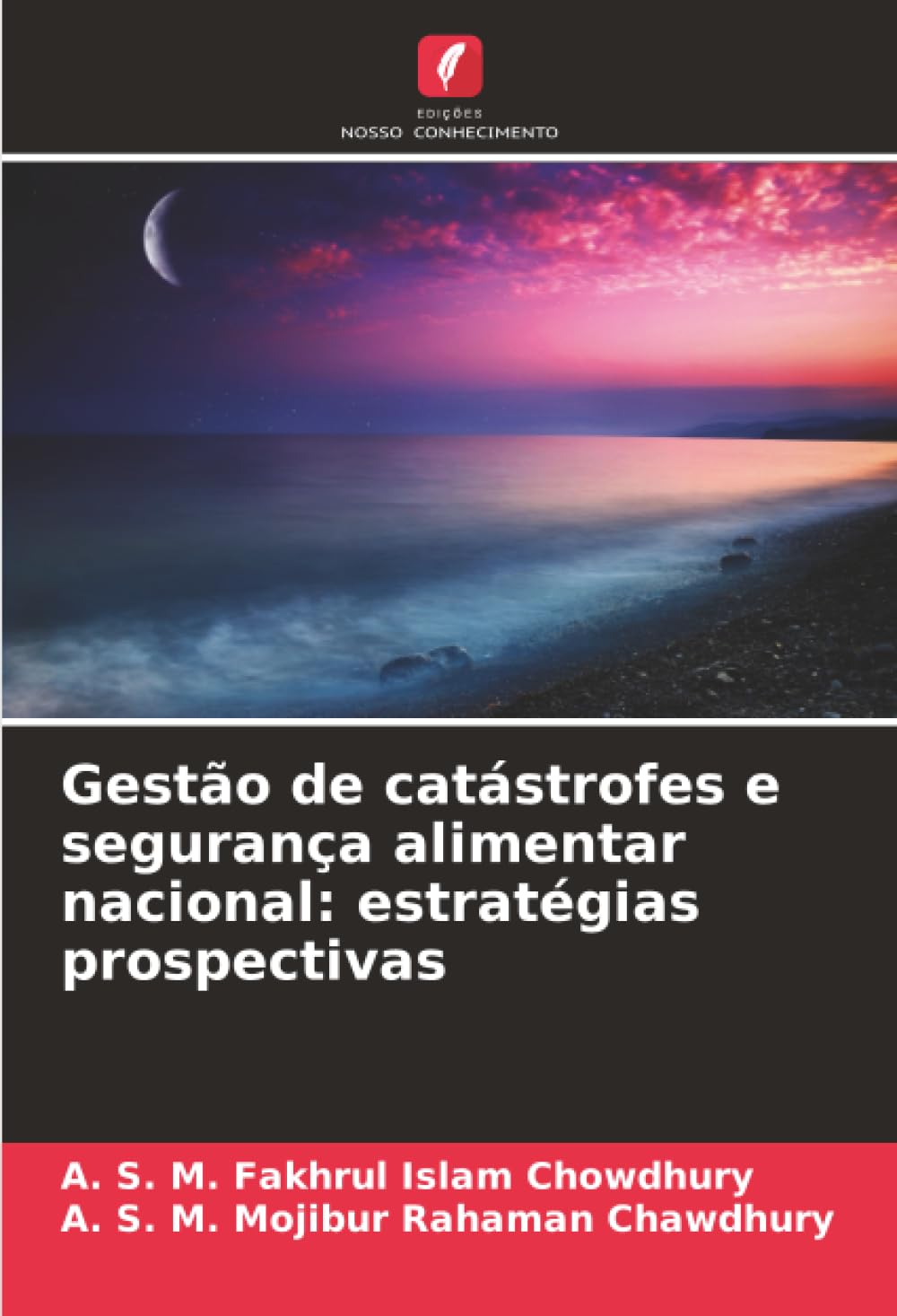 Gestão de catástrofes e segurança alimentar nacional: estratégias prospectivas