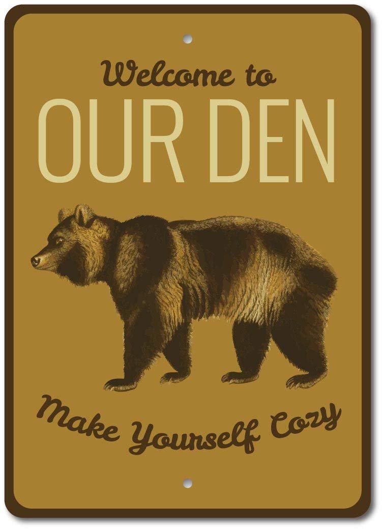 Bioprocess Den Sign Bear Den Decor Welcome Den Funny Metal Sign 8X12 Inch