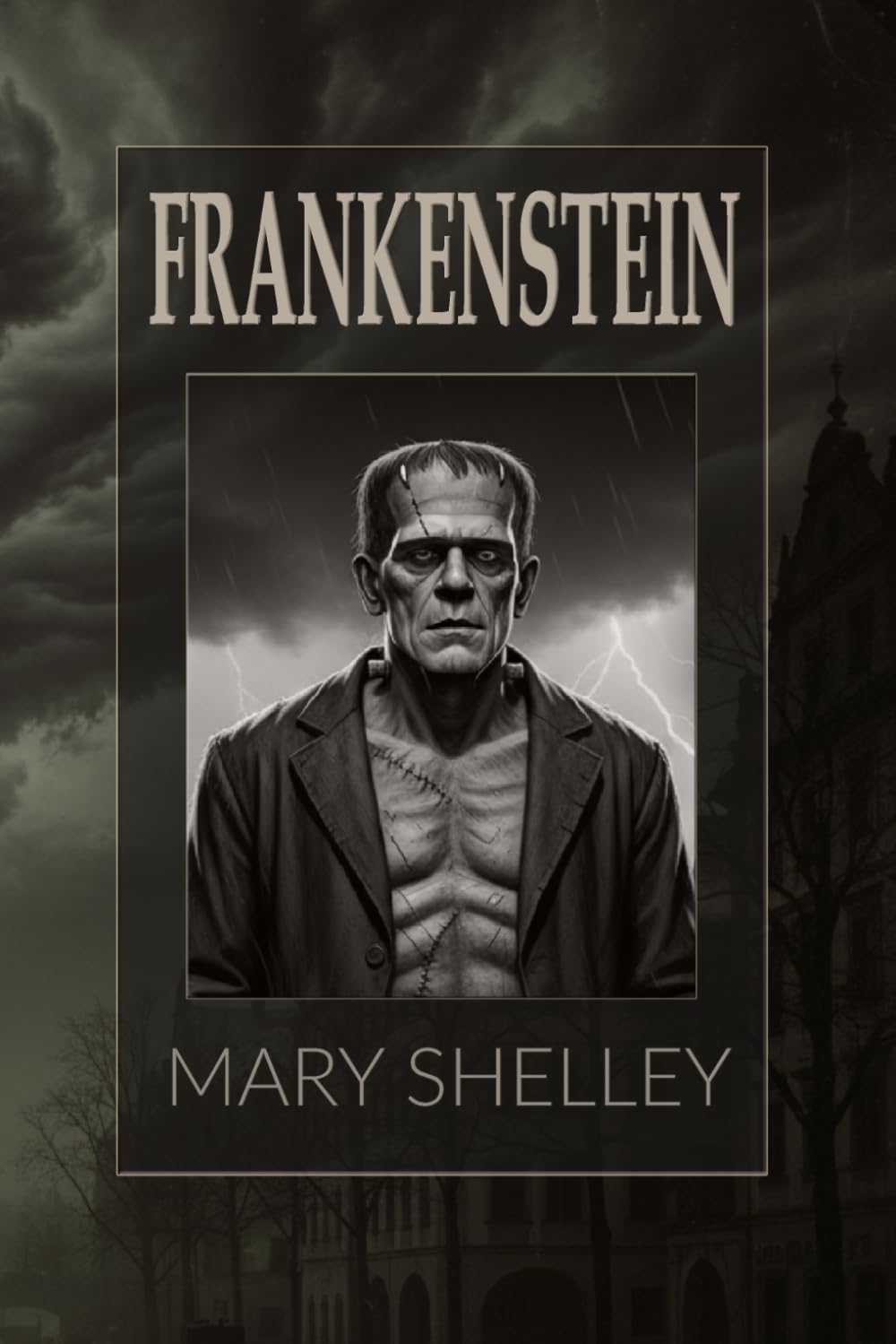 Frankenstein: Or, The Modern Prometheus. Large Print Edition