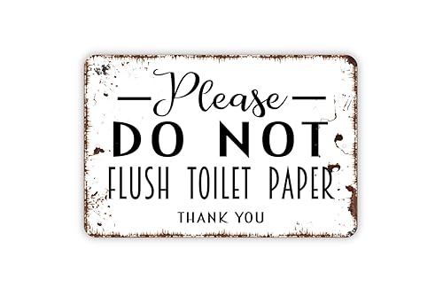 8" x 12" Please Do Not Flush Toilet Paper Thank You Bathroom Restroom Toilet Septic Tank Metal Sign - White and Faux Rust