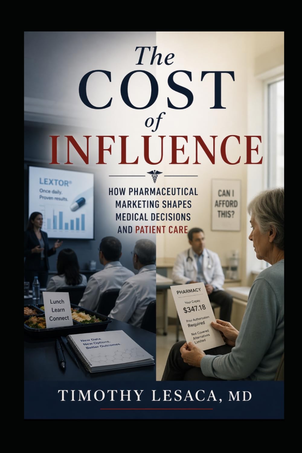 The Cost of Influence: How Pharmaceutical Marketing Shapes Medical Decisions and Patient Care
