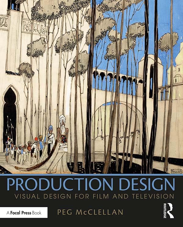 Production Design: Visual Design for Film and Television Cinéma Scénographie