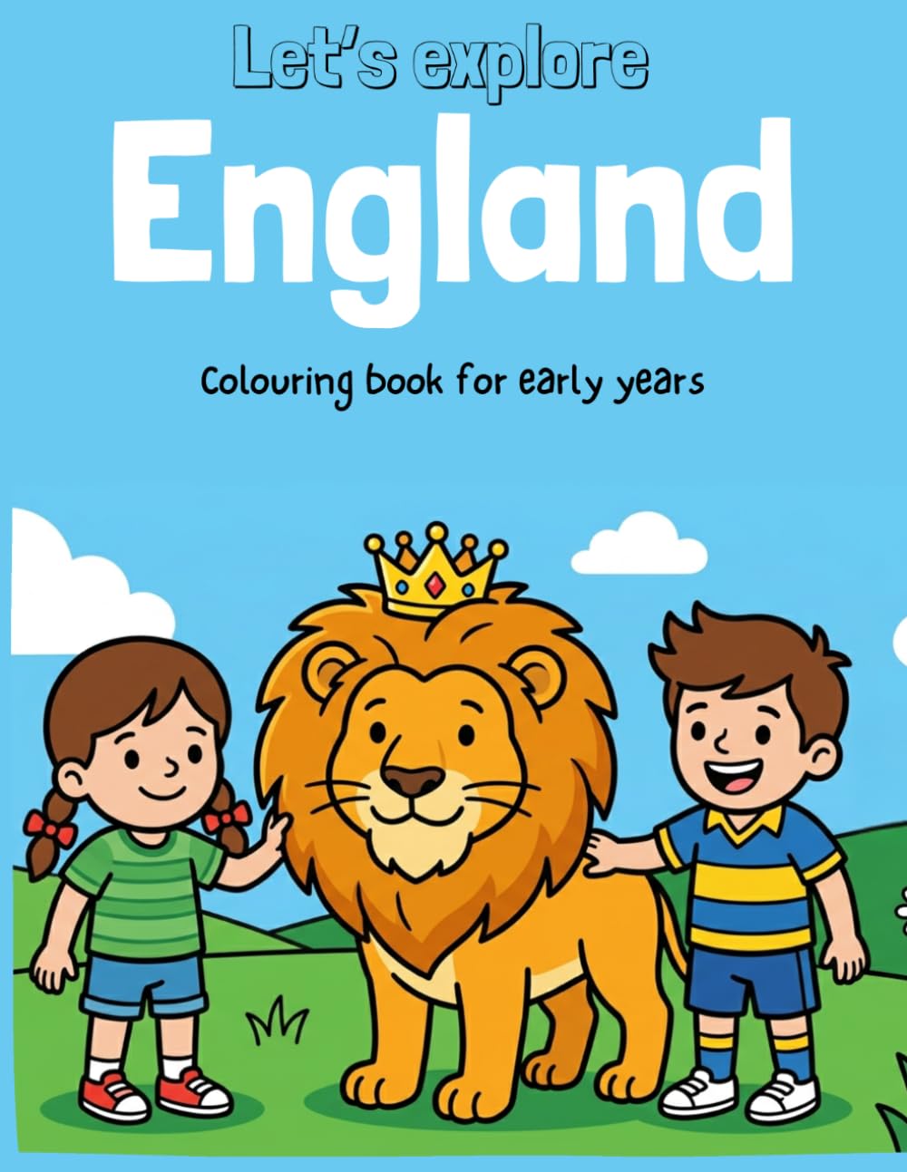 Let’s Explore England Colouring Book: 26 Easy, Fun & Bold Colouring Pages for Early Years
