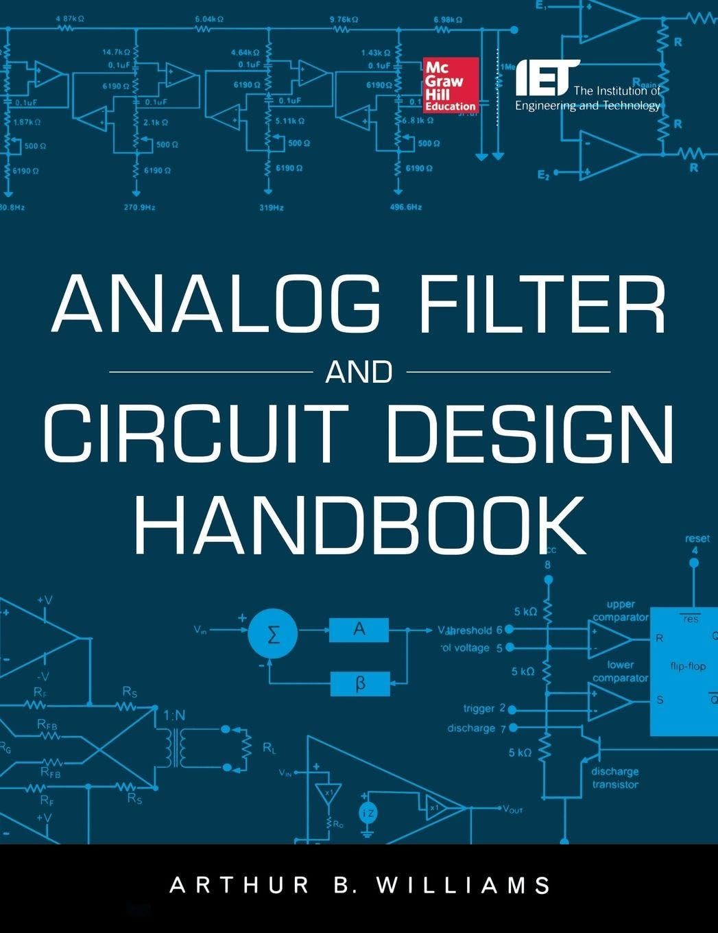 Analog Filter and Circuit Design Handbook: Includes free downloads