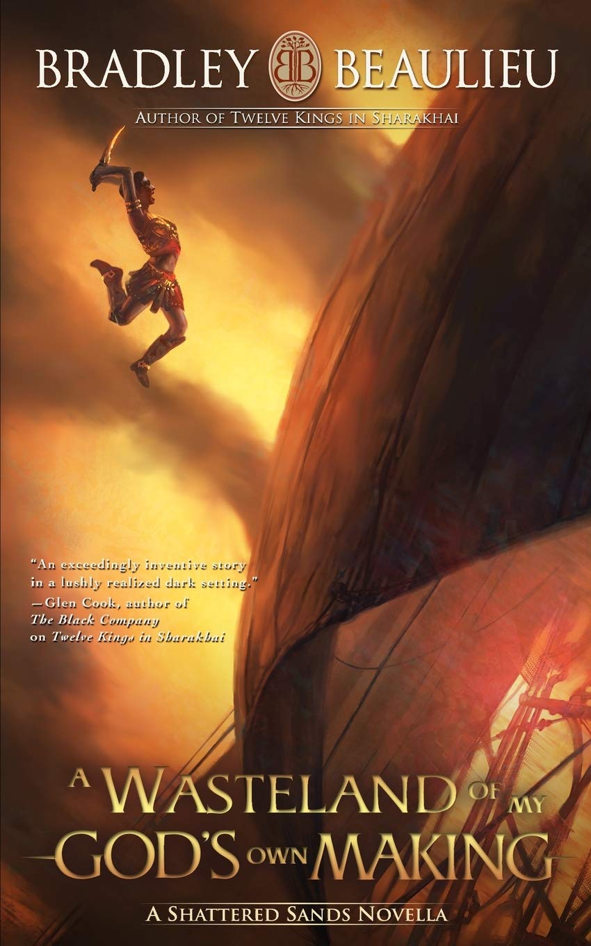 A Wasteland of My God's Own Making: A Shattered Sands Novella: 4 (The Song of the Shattered Sands Novellas)
