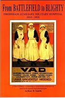 From Battlefield to Blighty: A History of Frodsham Auxiliary Military Hospital 1902964160 Book Cover