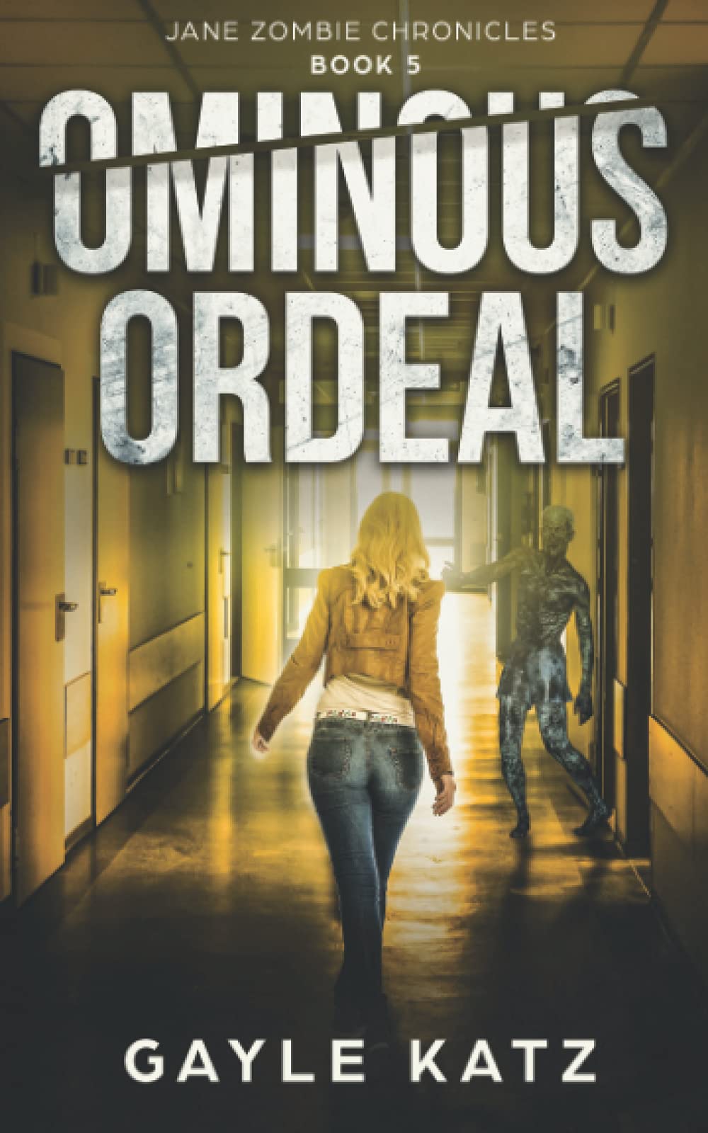 Ominous Ordeal (Jane Zombie Chronicles)