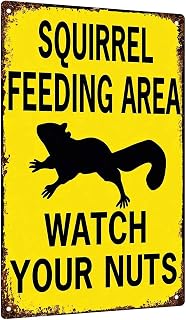 SQUIRREL FEEDING AREA Watch Your Nuts Nature Metal Sign 8 x 12 Inch