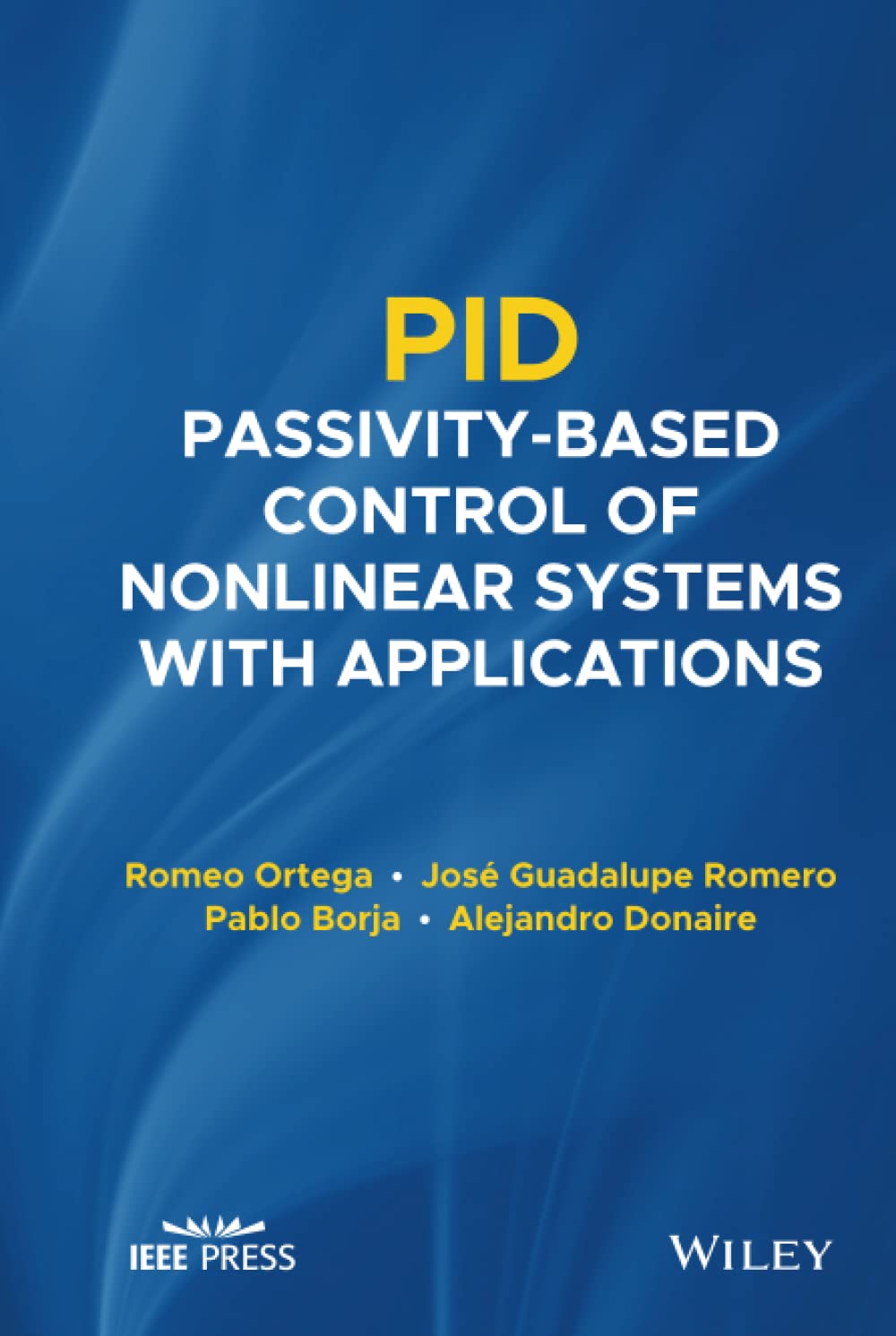 PID Passivity-Based Control of Nonlinear Systems with Applications, Borja^+