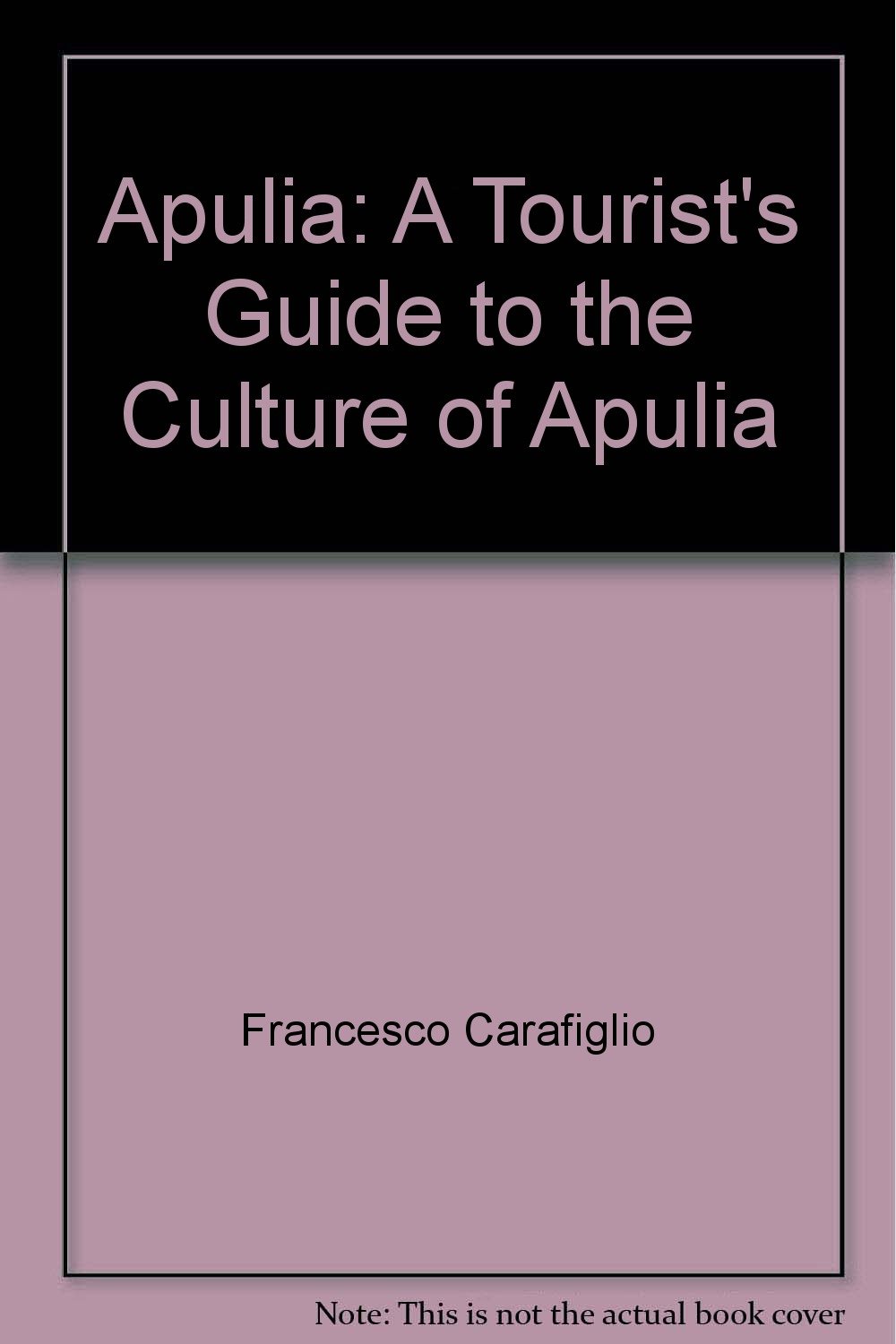Guida turistico-culturale della Puglia. Ediz. inglese