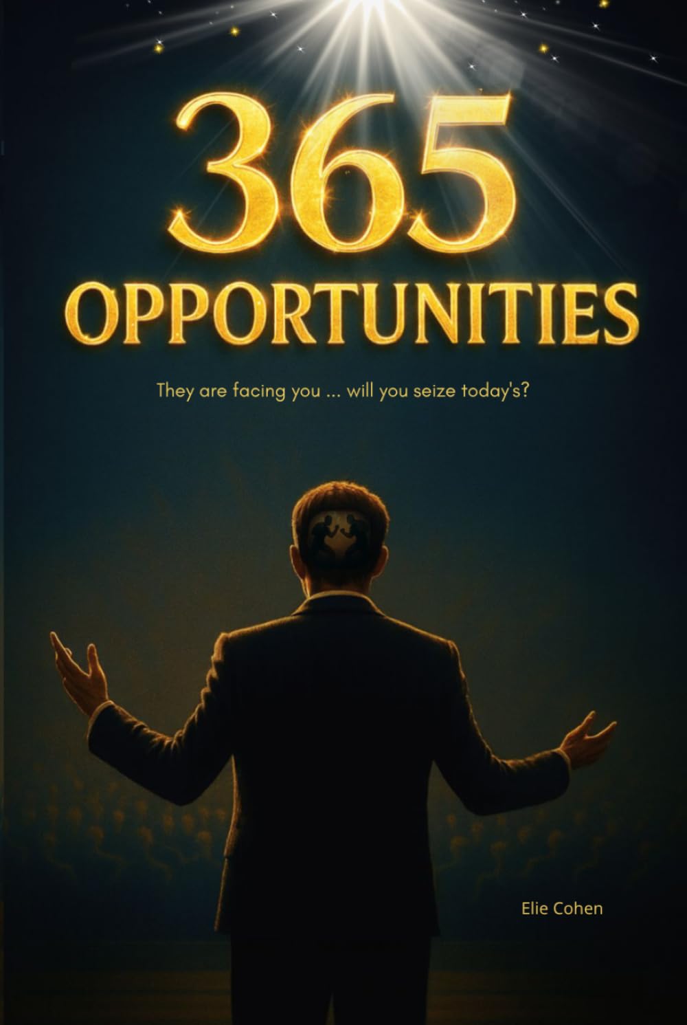 365 Opportunities: Transform Your Life One Decision at a Time