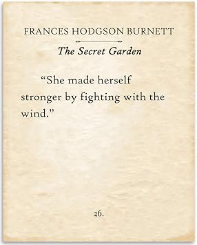 Frances Hodgson Burnett - The Secret Garden - She Made Herself Stronger - 11x14 Unframed Typography Book Page Print - Great Inspirational Gift and Decor for Nursery and Childrens Room