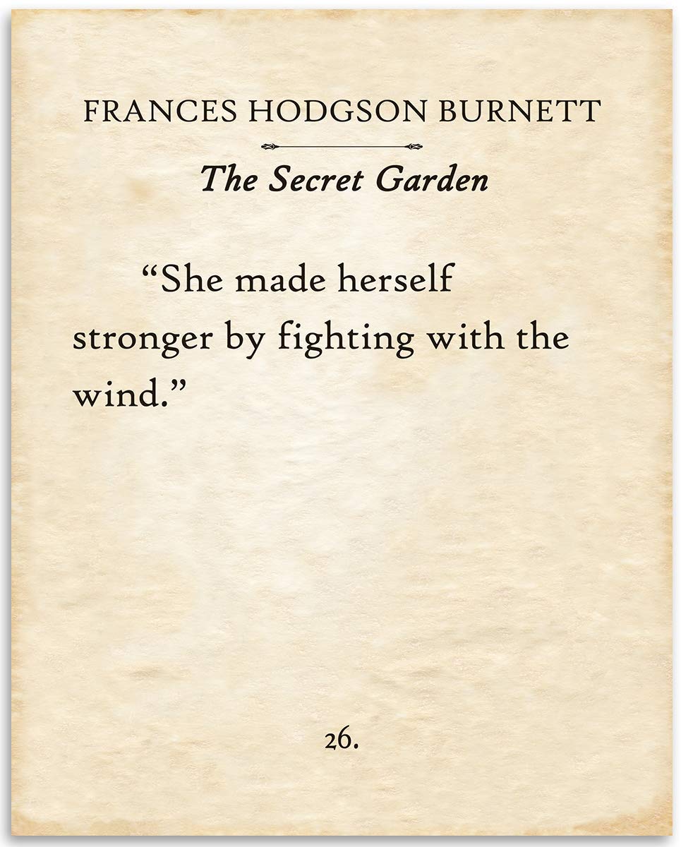 Frances Hodgson Burnett - The Secret Garden - She Made Herself Stronger - 11x14 Unframed Typography Book Page Print - Great Inspirational Gift and Decor for Nursery and Children's Room