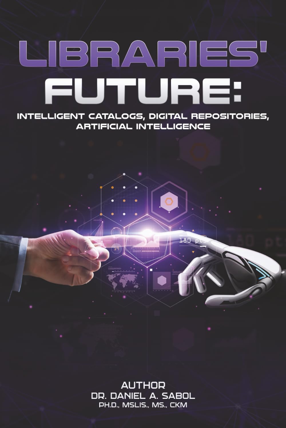 LIBRARIES' FUTURE: Intelligent Catalogs, Digital Repositories, Artificial Intelligence.