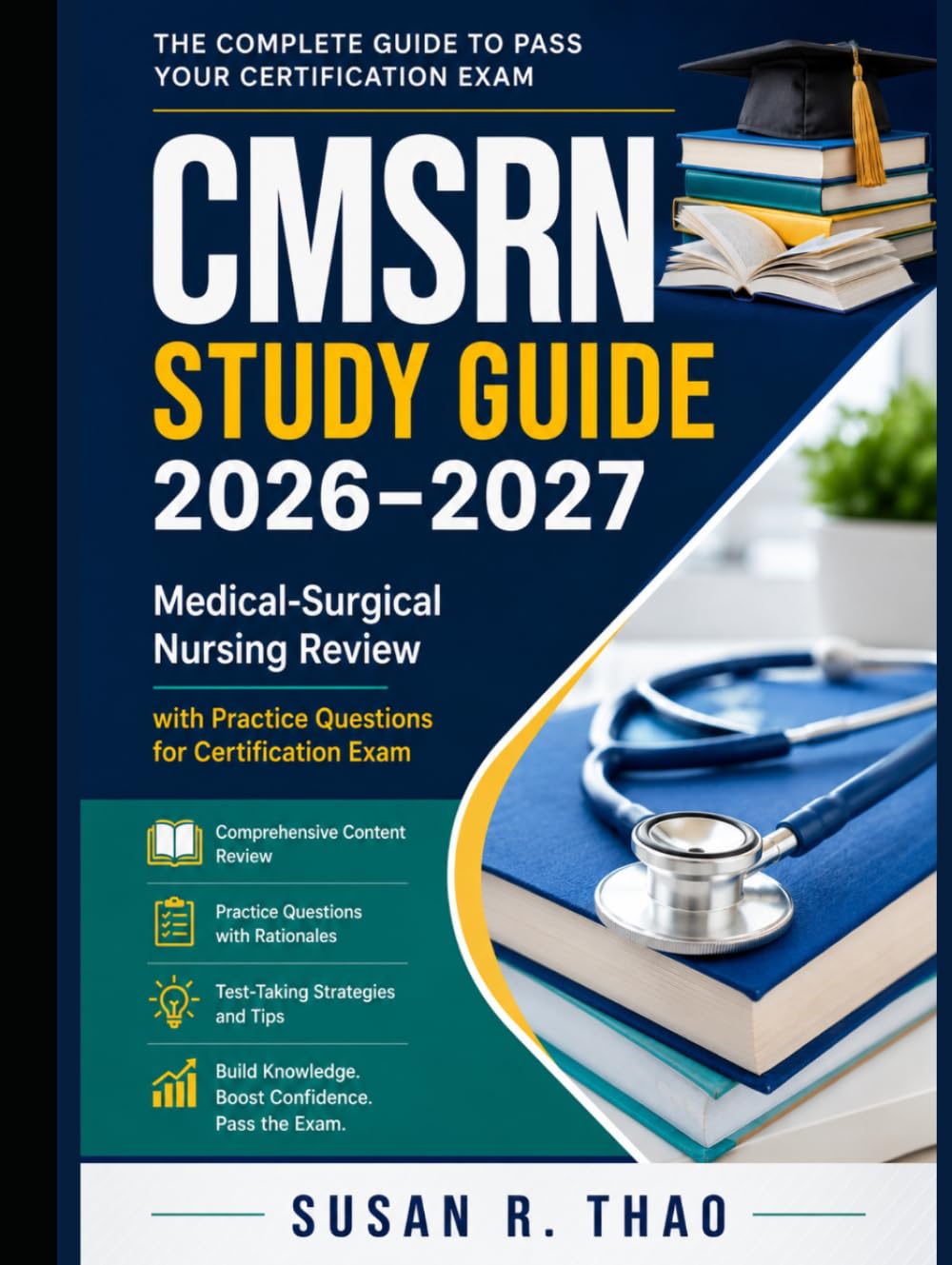 CMSRN Study Guide 2026-2027: Medical-Surgical Nursing Review with Practice Questions for Certification Exam