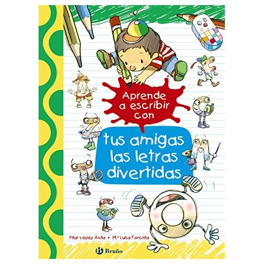 Aprende a escribir con tus amigas las letras divertidas (Castellano - A PARTIR DE 3 AÑOS - LIBROS DIDÁCTICOS - Las divertidas aventuras de las letras y los números)