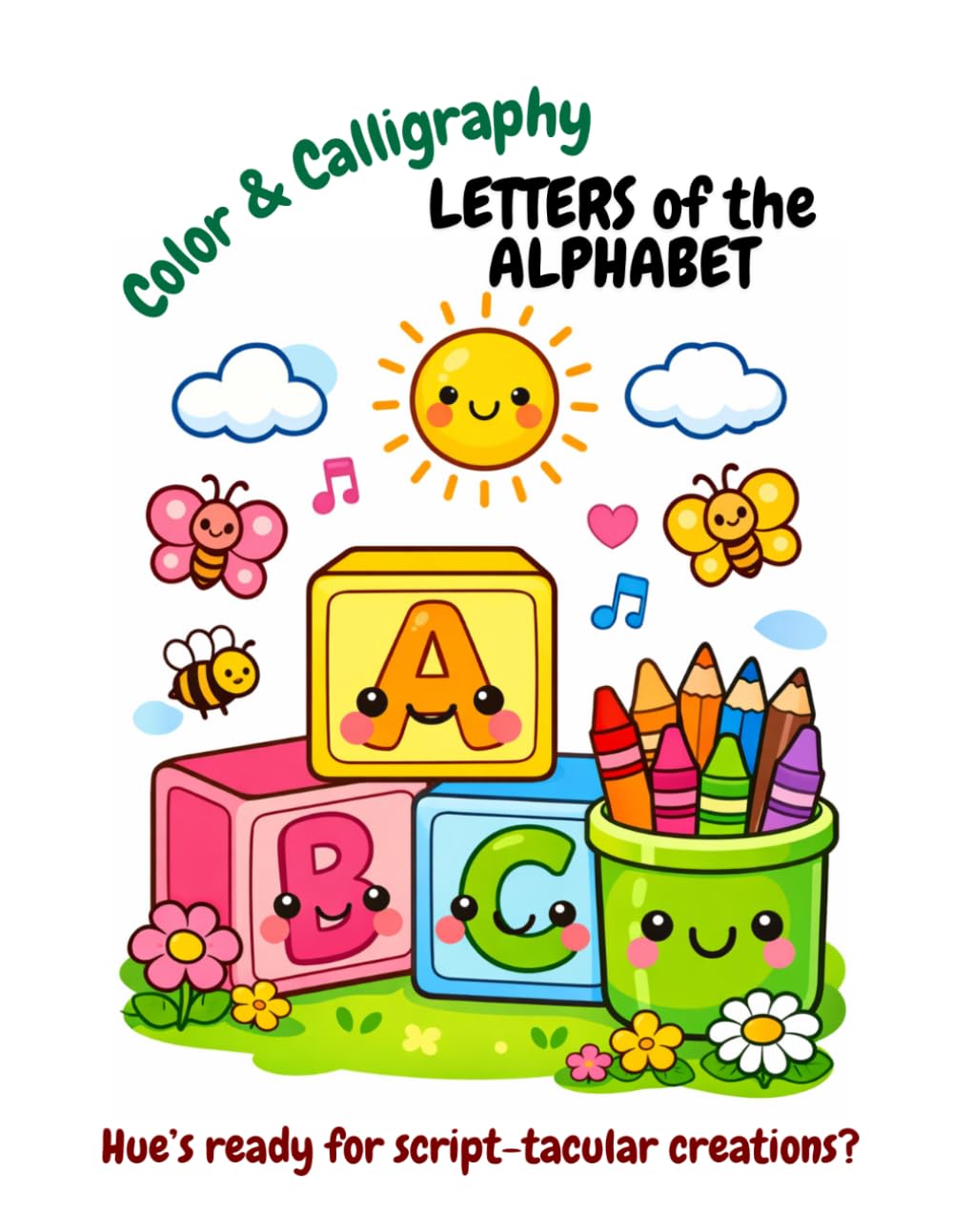 Color & Calligraphy: Letters of the Alphabet