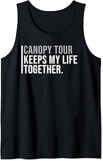 Canopy Tour Hobby Zip Liners Quote Tank Top