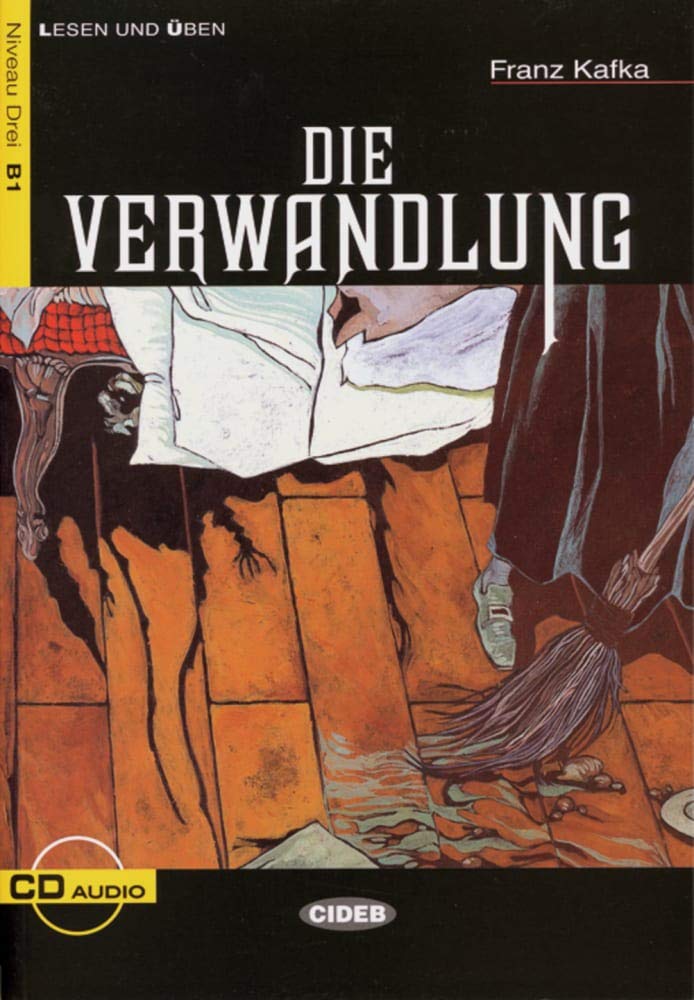 Die Verwandlung: Deutsche Lektüre für das GER-Niveau B1. Buch mit Audios online (Lesen und üben ...