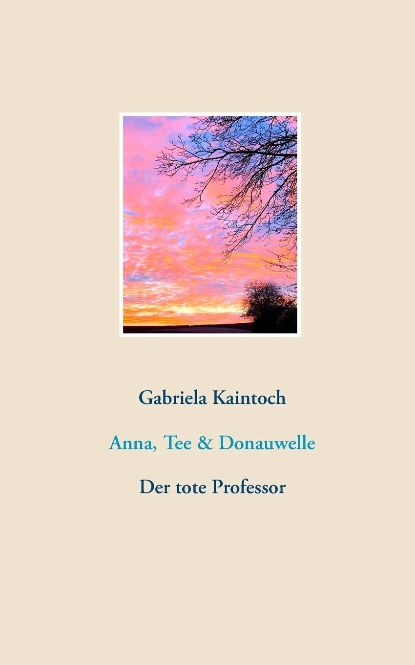 Anna, Tee & Donauwelle: Der tote Professor