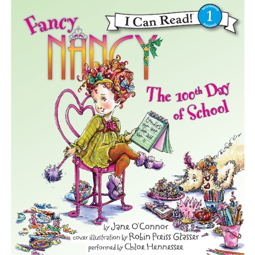 Cover art for Fancy Nancy: The 100th Day of School