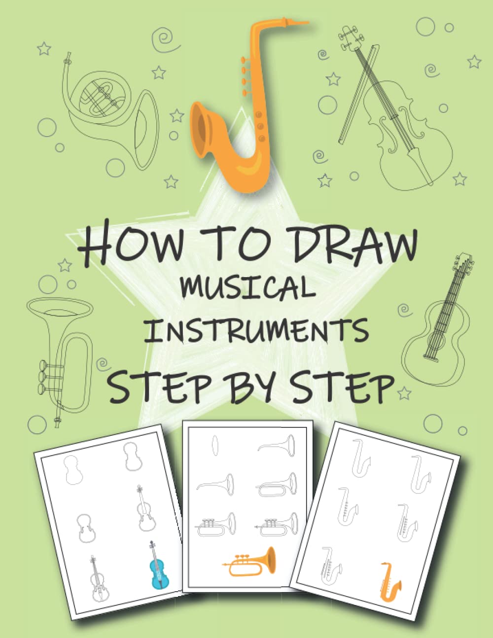 How to Draw Musical Instruments STEP BY STEP: Learn to Musical Instruments STEP BY STEP Draw for Kids Ages 4-10