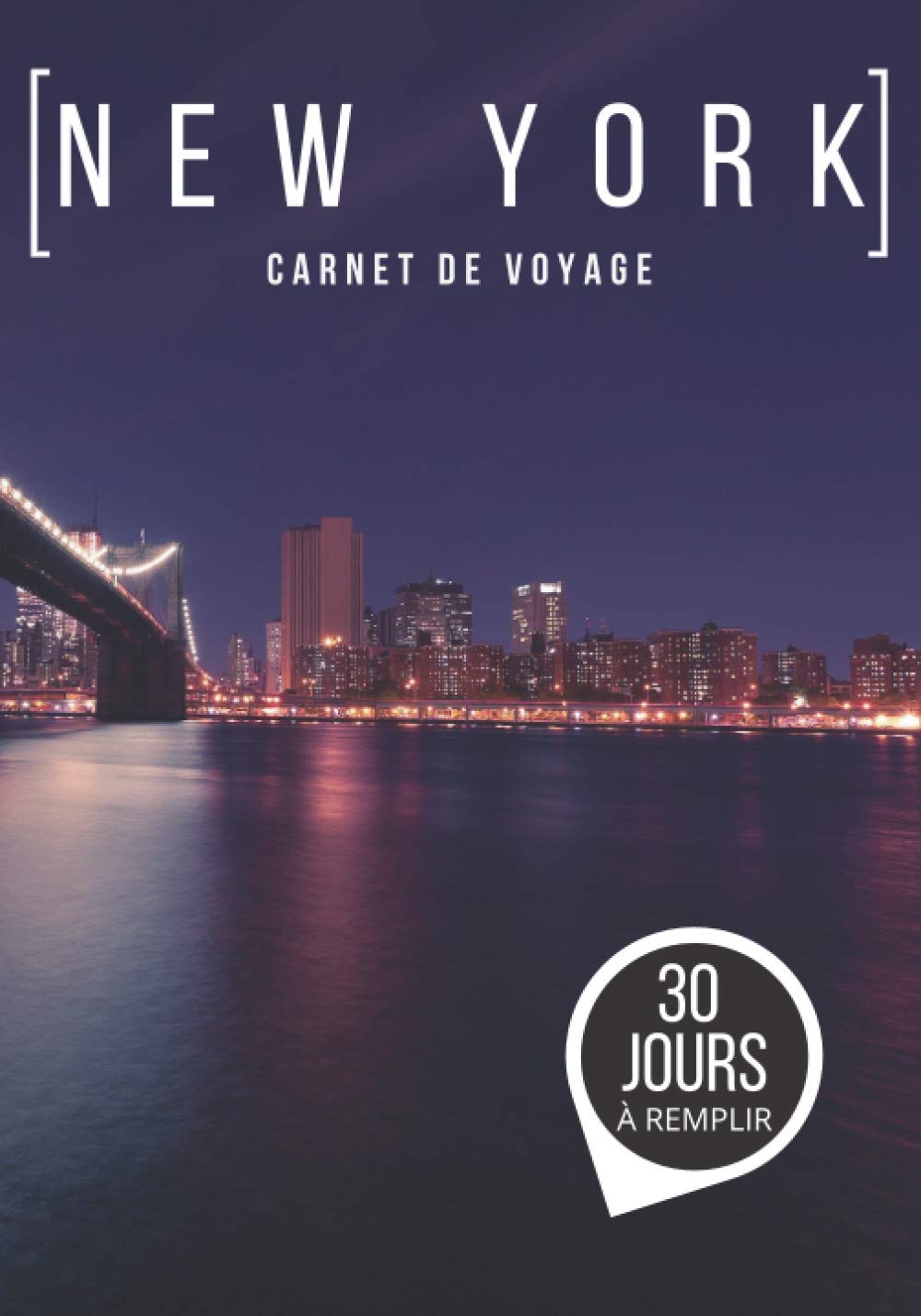Buy de voyage NEW YORK Journal de bord à remplir sur 30 jours