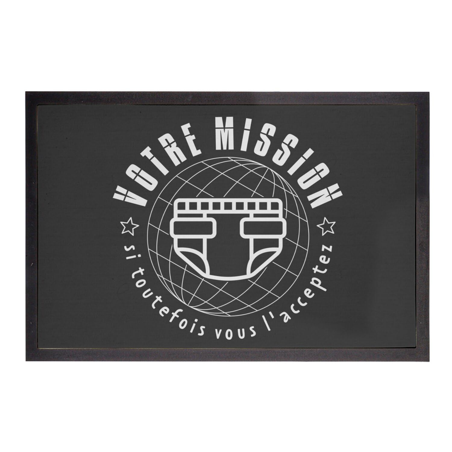 Paillasson noir résistant 75x50cm tapis entrée humour parodie mission couches