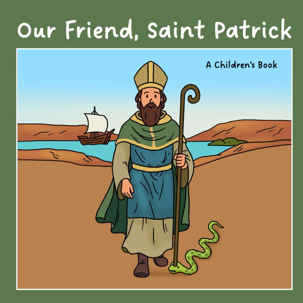 Our Friend, Saint Patrick