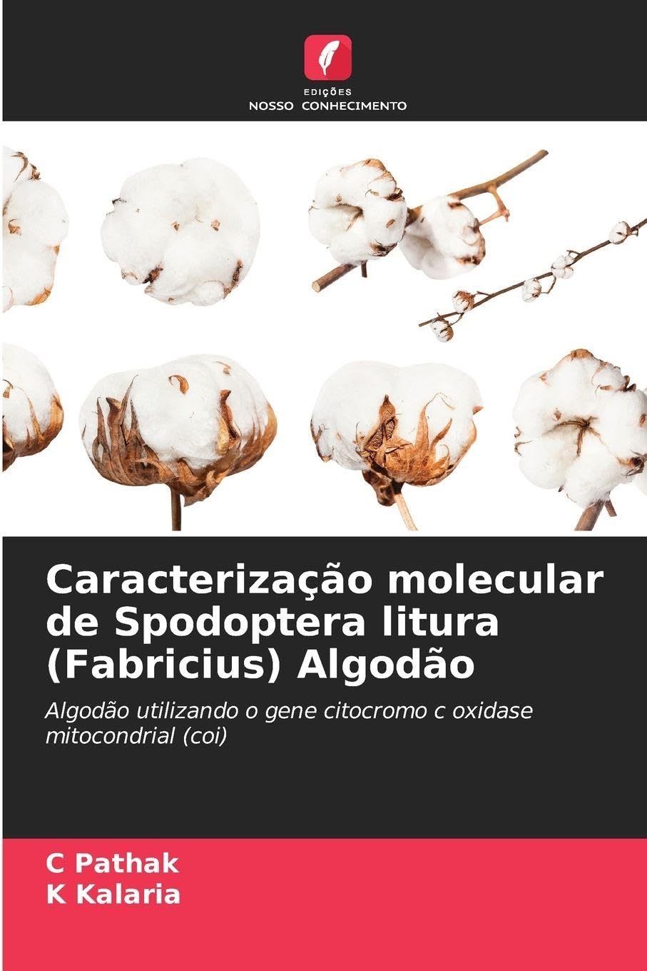 Caracterização molecular de Spodoptera litura (Fabricius) Algodão: Algodão utilizando o gene citocromo c oxidase mitocondrial (coi)