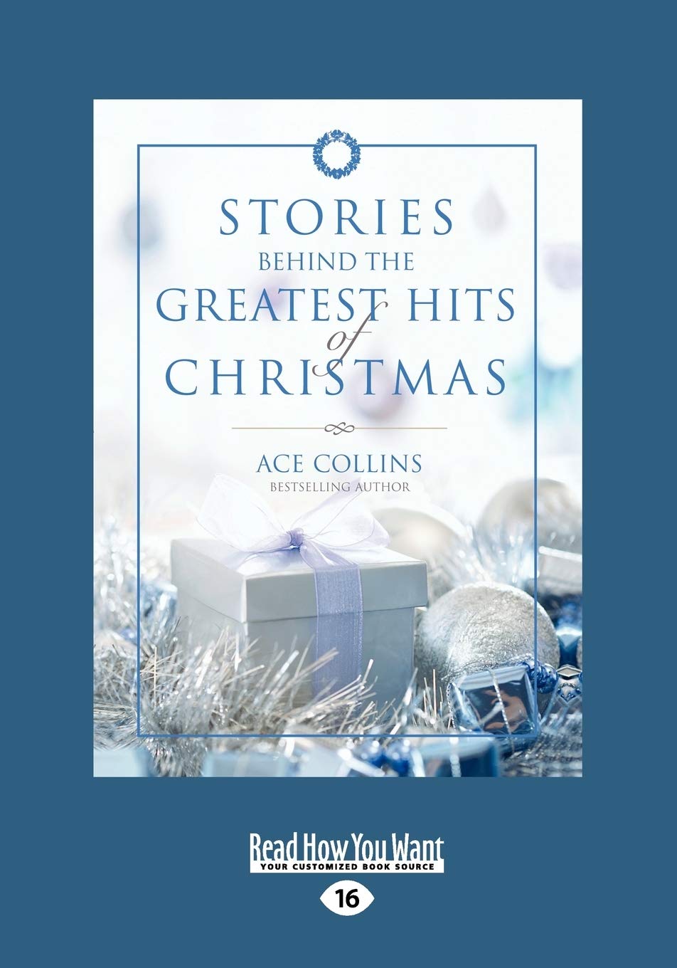 Stories Behind the Greatest Hits of Christmas