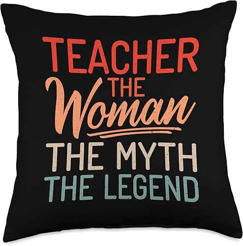 Teacher the Woman the Myth the Legend School Holiday Teacher Throw Pillow