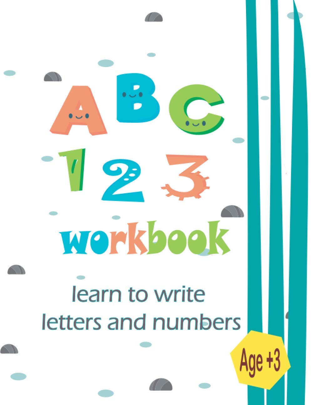 learn to write letters and numbers workbook: tracing letters and numbers for kids ages+, writing, coloring.