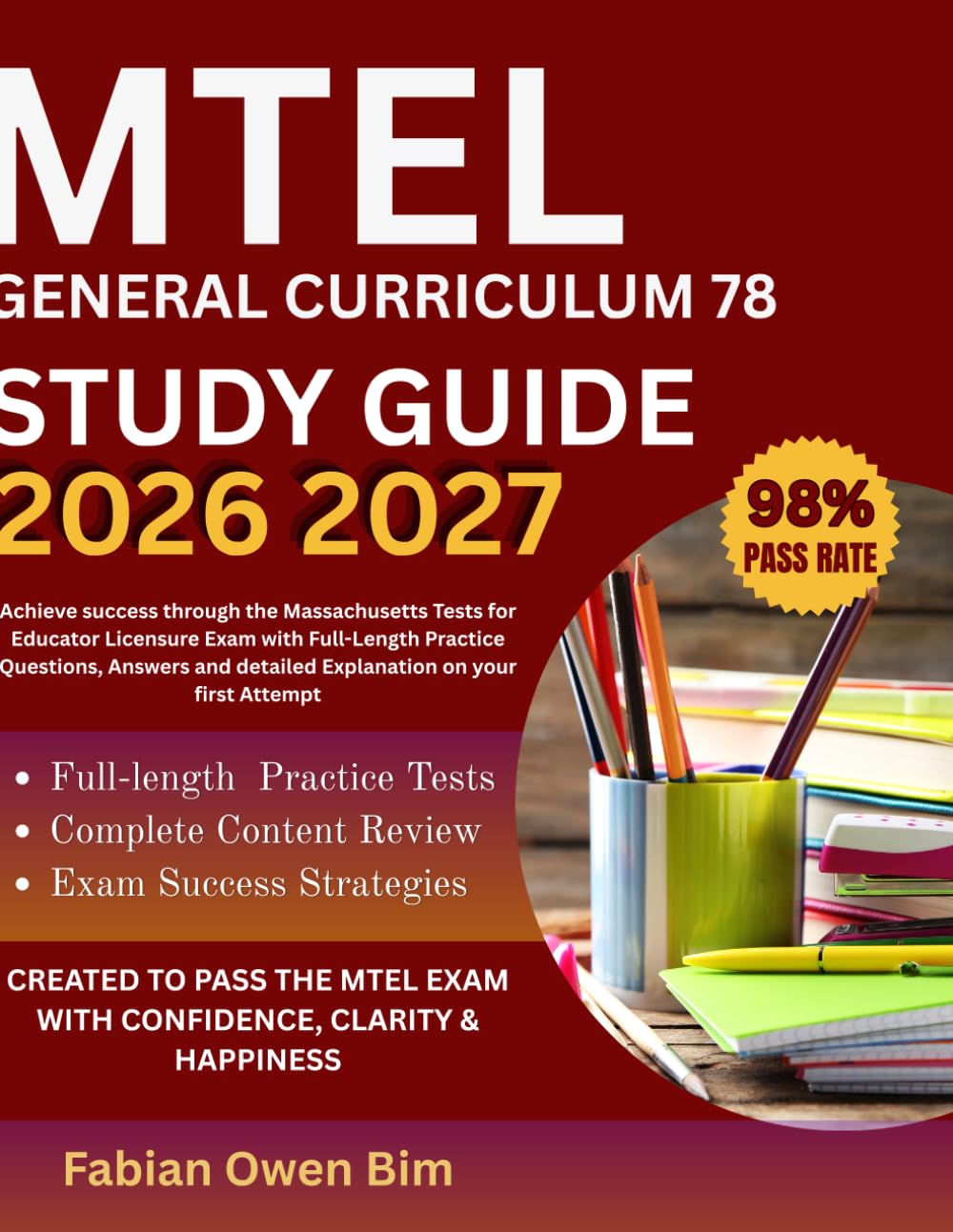 MTEL General Curriculum 78 Study Guide 2026 2027: Achieve success through the Massachusetts Tests for Educator Licensure Exam with Full-Length ... detailed Explanation on your first Attempt