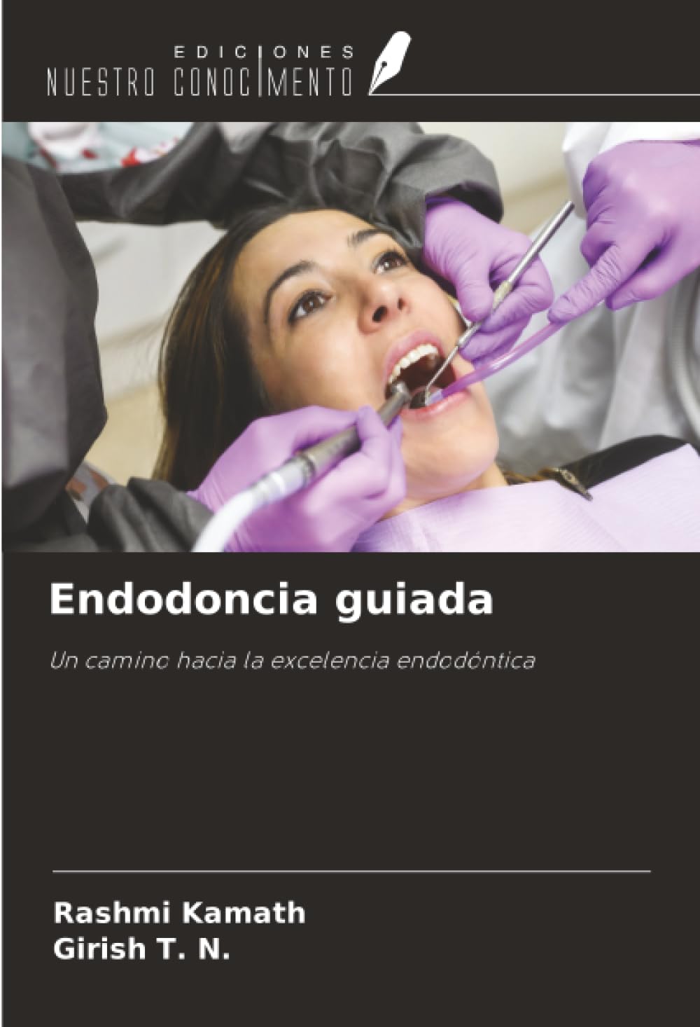 Endodoncia guiada: Un camino hacia la excelencia endodóntica