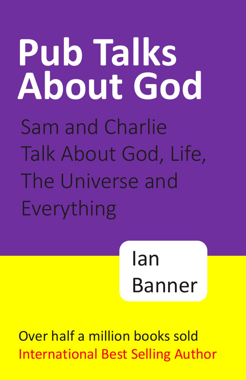 Pub Talks About God: Sam and Charlie Talk About God
