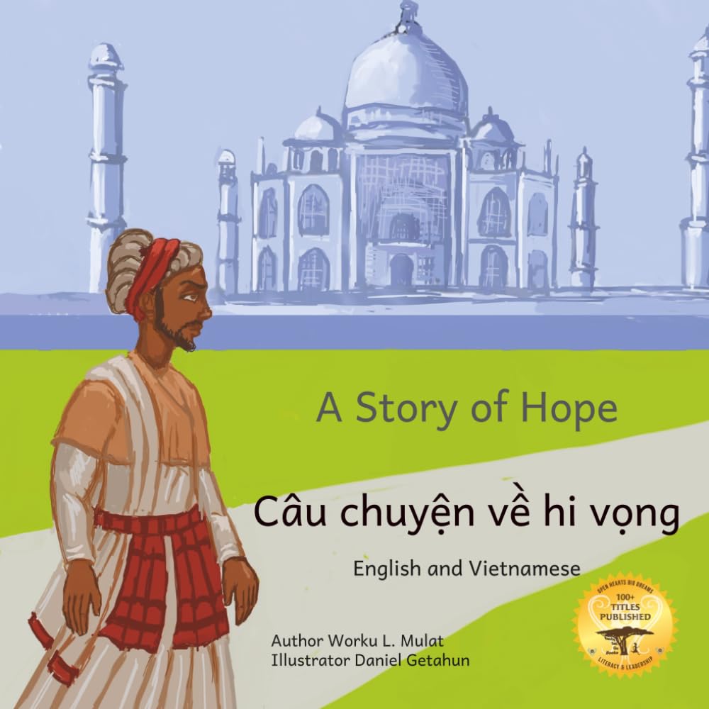 A Story of Hope: The Incredible True Story of Malik Ambar in English and Vietnamese