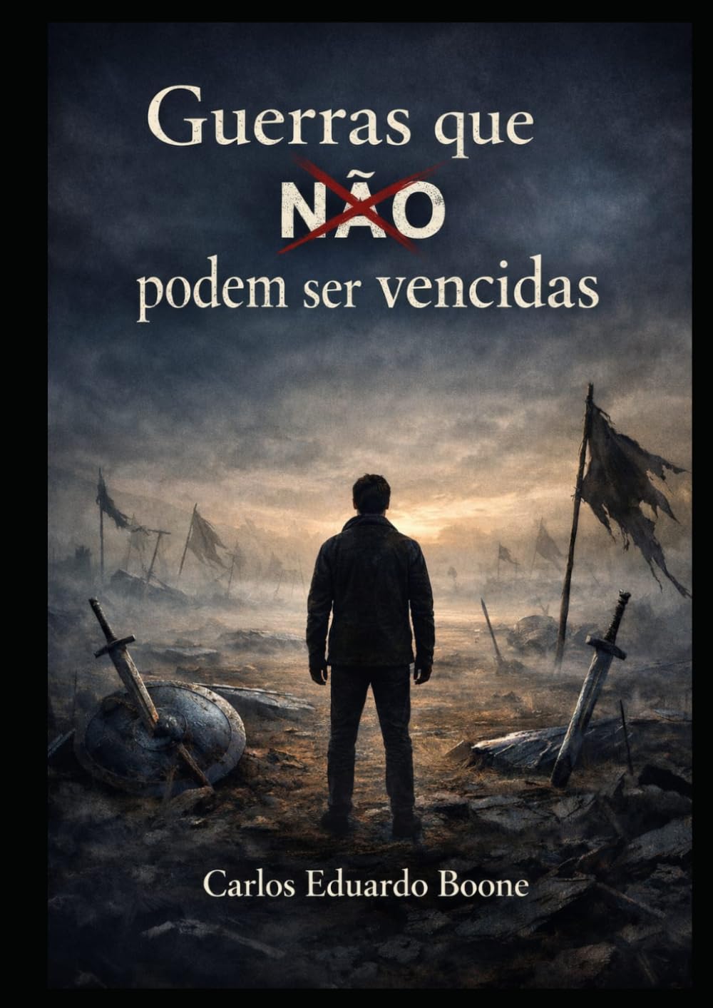 Guerras Que NÃO Podem Ser Vencidas