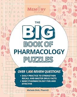 The Big Book of Pharmacology Puzzles: A Daily Review to Strengthen Recall and Master Drug Facts