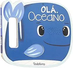 Agite e Rodopie! Um Livro com alça: Olá, Oceano
