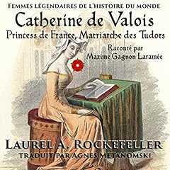Catherine de Valois [Catherine of Valois] Audiolibro Por Laurel A. Rockefeller arte de portada