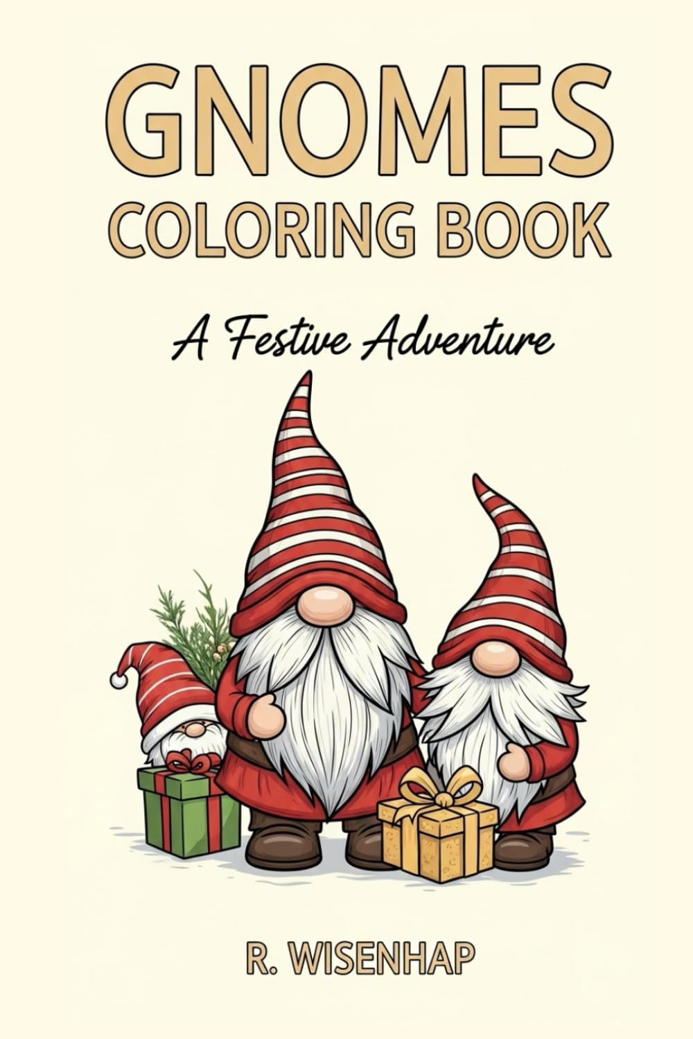 Gnomes Bold & Easy Christmas Coloring Book: Simple, Festive Gnome Illustrations for kids, Relaxing Holiday Activity & Perfect Gift