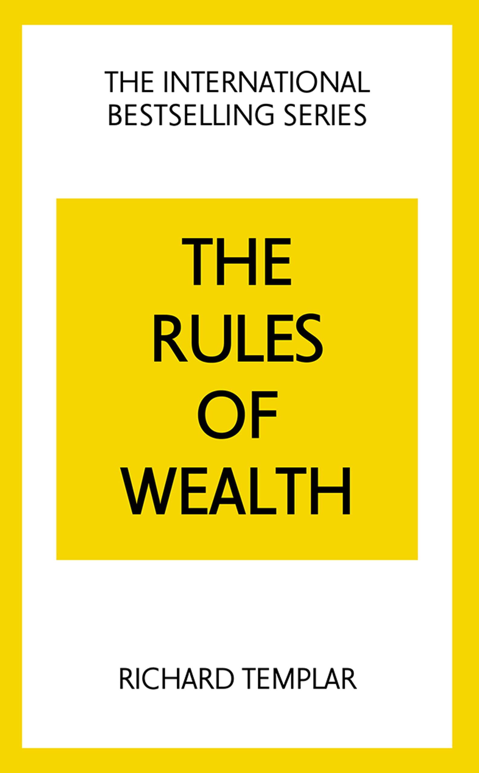 Rules of Wealth, The: A Personal Code for Prosperity and Plenty (English Edition)