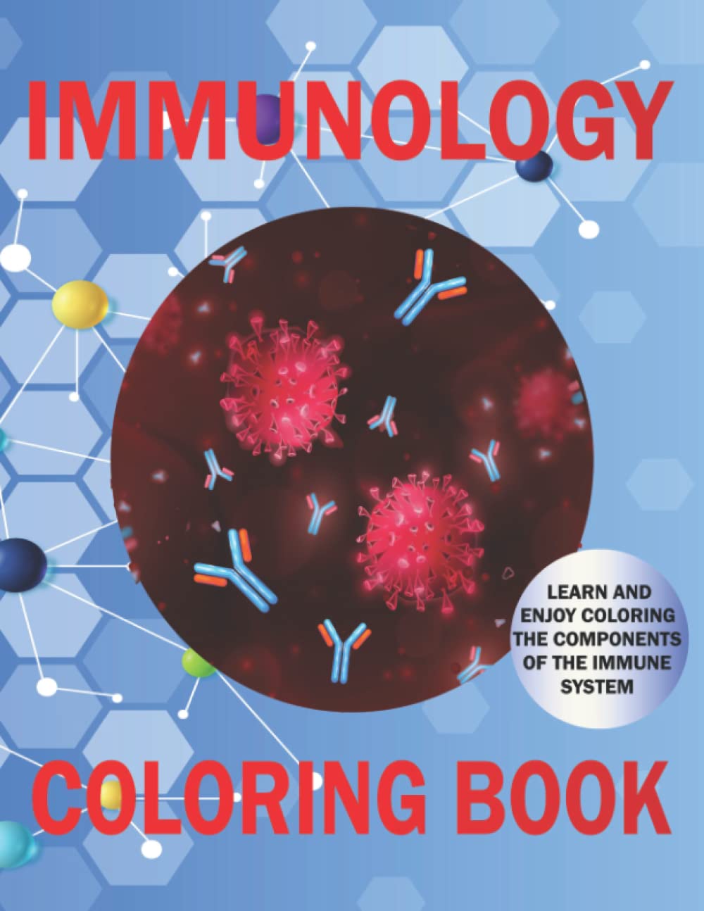 Immunology Coloring Book: Immune System Basics