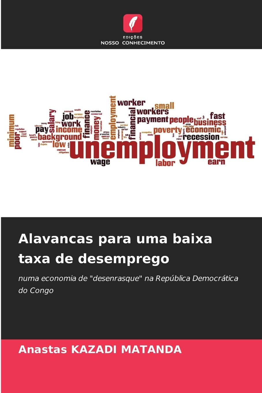 Alavancas para uma baixa taxa de desemprego: numa economia de "desenrasque" na República Democrática do Congo