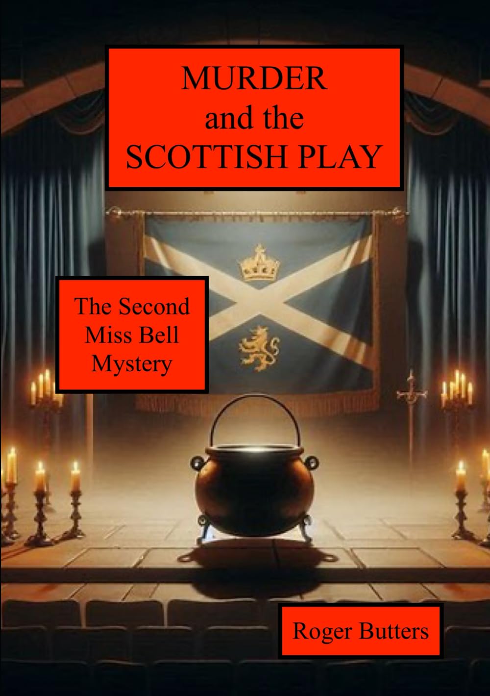 Murder and the Scottish Play: The Second Agnes Bell Mystery (The Agnes Bell Mysteries)