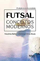 Futsal: Conceitos Modernos